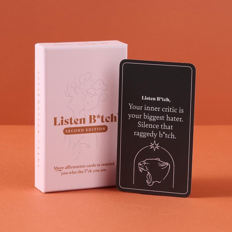 Listen B*tch Affirmation Cards  Second Edition, 50 Unapologetic Cards