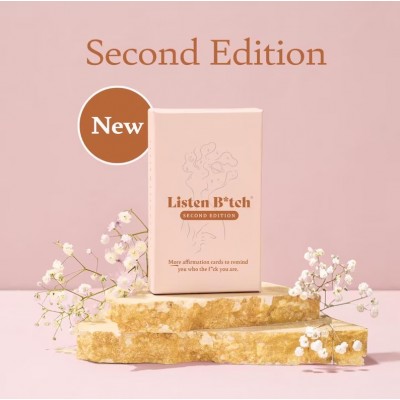 Listen B*tch Affirmation Cards  Second Edition, 50 Unapologetic Cards