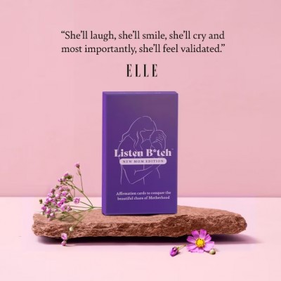 Listen Bitch Affirmations for New Moms — Empowering Cards for the Beautiful Chaos of Motherhood
